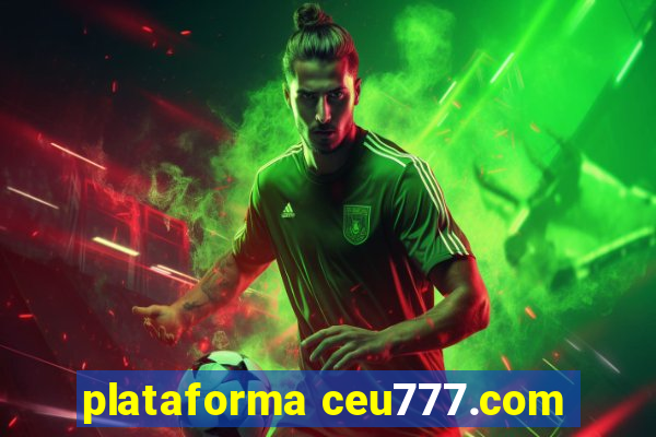 plataforma ceu777.com